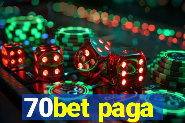 70bet paga